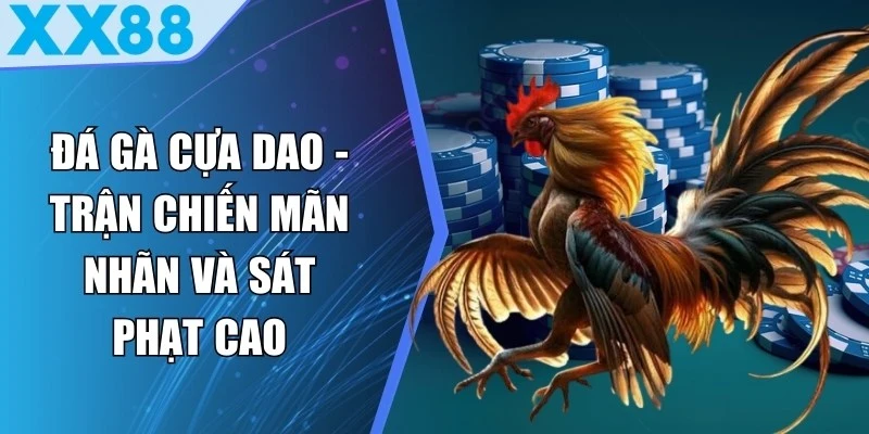 Đá Gà Cựa Dao